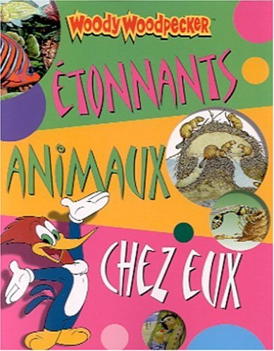 Étonnants animaux chez eux