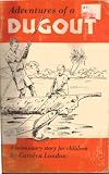 Adventures of a dugout