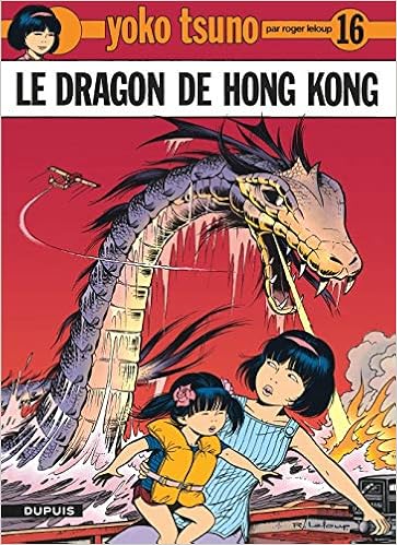 Amazon Fr Yoko Tsuno Tome 16 Le Dragon De Hong Kong Leloup Roger Livres
