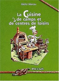 La  cuisine de camps et de centres de loisirs