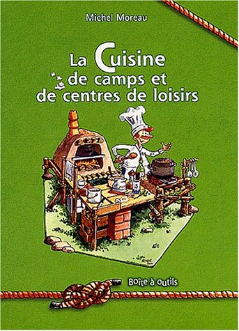 La  cuisine de camps et de centres de loisirs