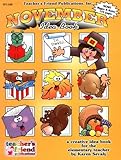 November Idea Book: A Creative Idea Book for the Elementary Teacher