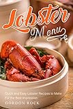 Lobster Menu: Quick and Easy Lobster Recipes to Make For the Best Impression