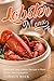 Lobster Menu: Quick and Easy Lobster Recipes to Make For the Best Impression