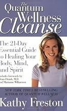 Quantum Wellness Cleanse: The 21-Day Essential Guide to Healing Your Mind, Body and Spirit