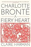 Charlotte Brontë: A Fiery Heart