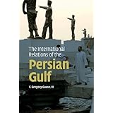 The International Relations of the Persian Gulf