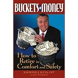 Buckets of Money: How to Retire in Comfort and Safety