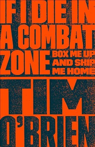 洋書 If I Die in a Combat Zone Tim O'Brien Amazon.com: If I Die in a Combat Zone: Box Me Up and Ship Me Home