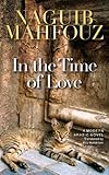 In the Time of Love: A Modern Arabic Novel