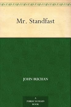 Mr Standfast Richard Hannay Book 3 Kindle Edition By