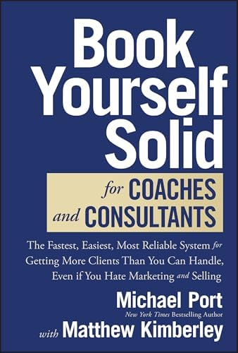 Book Yourself Solid: Second Edition, Revised & Expanded: Port