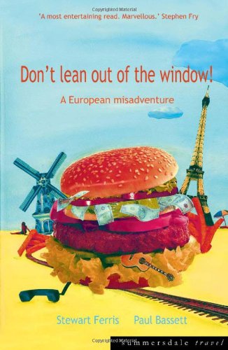 Download Don't Lean Out of the Window!: The Inter-Rail Experience Download Don't Lean Out of the Window!: The Inter-Rail Experience