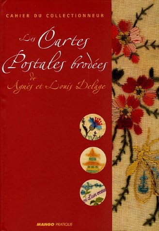 Les Cartes Postales brodées: De Agnès et Louis Delage Paperback – 8 April 2005