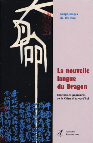 La  nouvelle langue du dragon