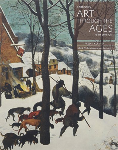 Bundle: Gardner's Art through the Ages: Backpack Edition, Book D: Renaissance and Baroque, 15th + LMS Integrated for MindTap Art, 2 term (12 months) ... the Ages: A Global History, Volume II, 15th