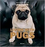 Living with Pugs by