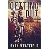 Getting Out: A Post-Apocalyptic EMP Survival Thriller (The EMP Book 1)