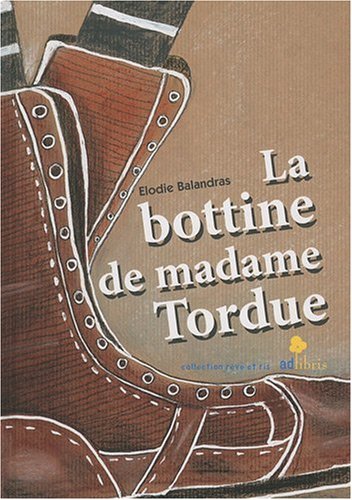 La  bottine de madame Tordue