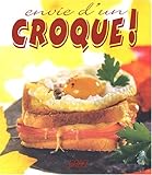 Envie d'un croque ! (French Edition) by