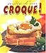 Envie d'un croque ! (French Edition) by