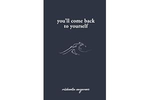 You'll Come Back to Yourself