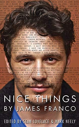 Nice Things by James Franco Paperback – 29 Feb. 2016