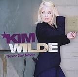 Kim Wilde Album: «Never Say Never» (Front side) Kim Wilde Album: «Never Say Never» (Front side)