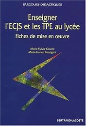 Enseigner l'ECJS et les TPE au lycée