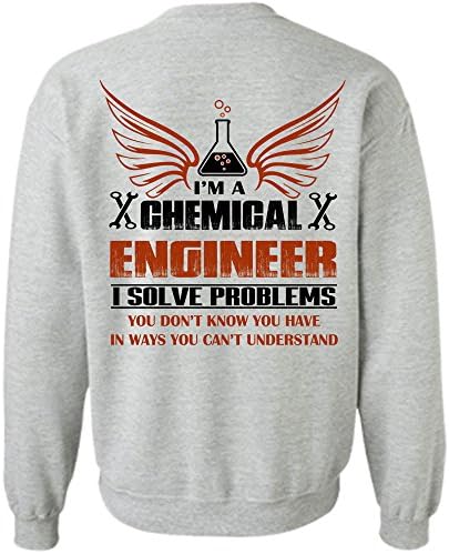 My Job T Shirt, I'm A Chemical Engineer Sweatshirt (S,Sport Grey)