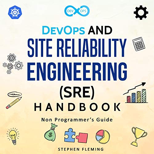 B.e.s.t DevOps and Site Reliability Engineering (SRE) Handbook: Non-Programmer's Guide (Second Edition) KINDLE
