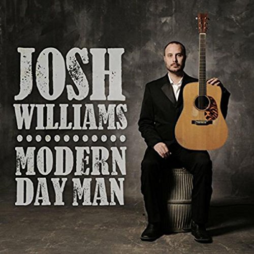 Josh Williams - Modern Day Man - Zortam Music