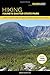 Hiking Maine's Baxter State Park: A Guide to the Park's Greatest Hiking Adventures Including Mount K by Greg Westrich