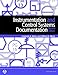 Instrumentation And Control Systems Documentation, Second Edition