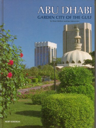 Abu Dhabi: Garden City of the Gulf