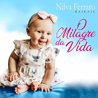 Livro O Milagre da Vida: Haikais