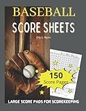 Baseball Score Sheets: 150 Score Sheets for