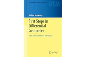First Steps in Differential Geometry: Riemannian, Contact, Symplectic (Undergraduate Texts in Mathematics)