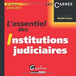 L' essentiel des institutions judiciaires