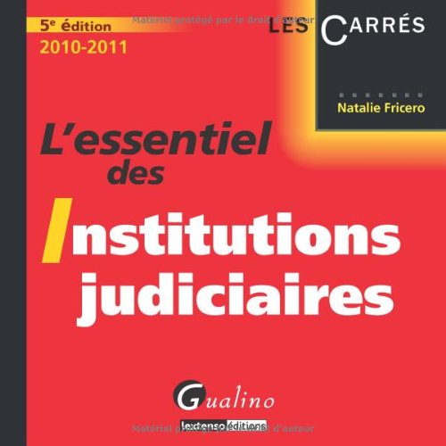 L' essentiel des institutions judiciaires