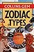 Zodiac Types (Collins Gems) by
