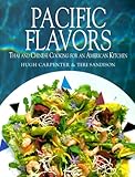 Pacific Flavors: Thai and Chinese Cooking for an American Kitchen by Hugh Carpenter, Teri Sandison