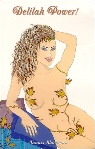 Delilah Power by Tannis Blackman
