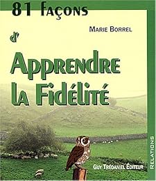 81 façons d'apprendre la fidélité