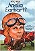 Who Was Amelia Earhart?