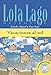 Vacaciones al sol + CD. Serie Lola Lago (Spanish Edition) by