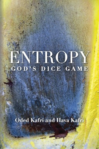 Entropy - God's Dice Game: The book describes the historical evolution of the understanding of entropy, alongside biographies of the scientists who ... communication theory, economy, and sociology