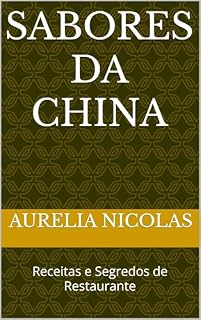 Livro Sabores da China: Receitas e Segredos de Restaurante