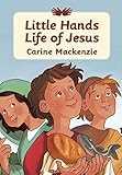 Little Hands Life of Jesus by 