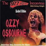 Ozzy Osbourne Album: «97.7 HTZ-FM Interview» (Front side) Ozzy Osbourne Album: «97.7 HTZ-FM Interview» (Front side)